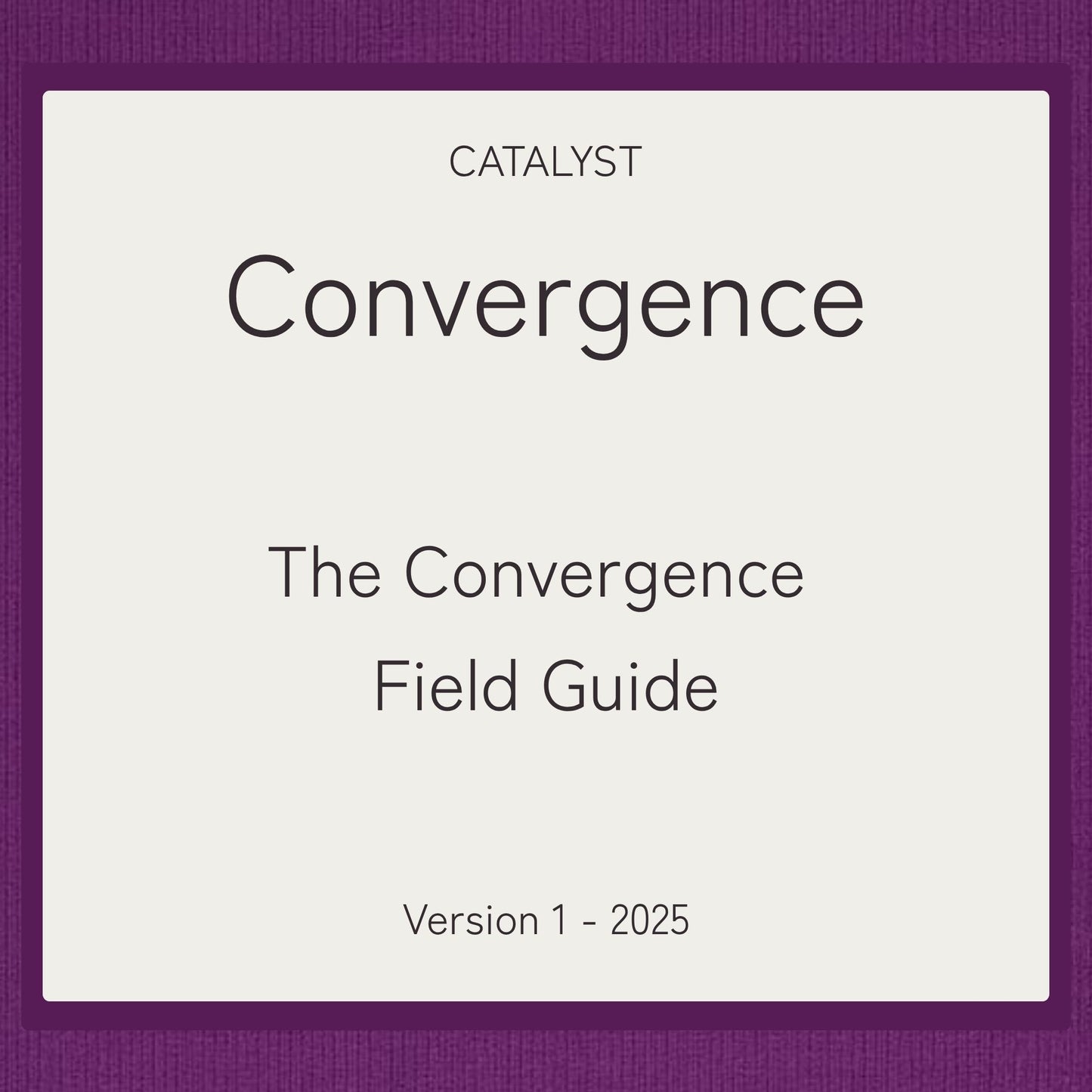 The Convergence Field Guide - A companion for navigators between worlds