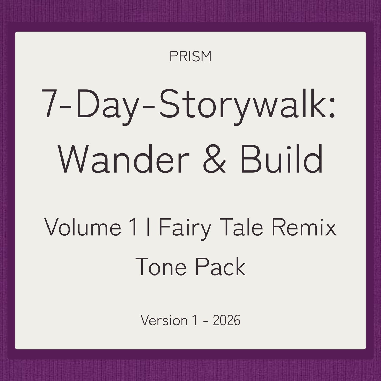 7-Day-Storywalk: Wander & Build, Volume 1 | PDF Version