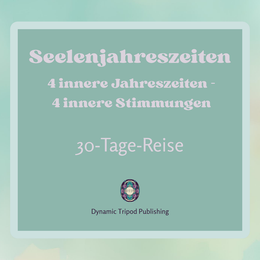 Seelenjahreszeiten | 30-Tage-Reise